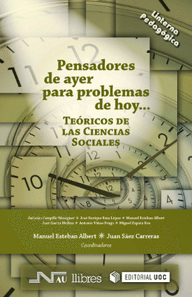 PENSADORES DE AYER PARA PROBLEMAS DE HOY... TEÓRICOS DE LAS CIENCIAS SOCIALES