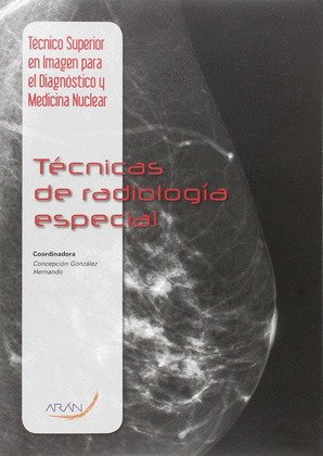 TECNICAS EN RADIOLOGIA ESPECIAL