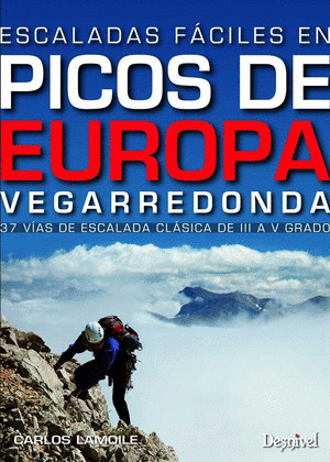 ESCALADAS FÁCILES EN PICOS DE EUROPA: VEGARREDONDA