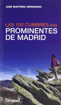 100 CUMBRES MÁS PROMINENTES DE MADRID, LAS