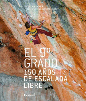 NOVENO GRADO, EL (150 AÑOS ESCALADA LIBRE)