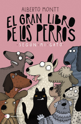 GRAN LIBRO DE LOS PERROS SEGÚN MI GATO, EL