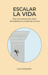 ESCALAR LA VIDA