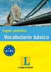 INGLÉS PRÁCTICO: VOCABULARIO BÁSICO (NIVELES A1-B2)