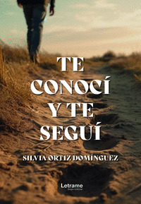 TE CONOCÍ Y TE SEGUÍ
