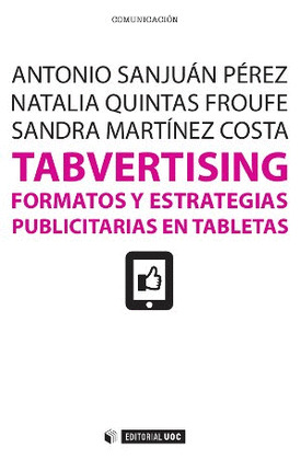 TABVERTISING. FORMATOS Y ESTRATEGIAS PUBLICITARIAS EN TABLETAS