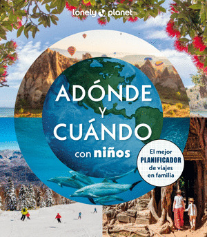 ADÓNDE Y CUÁNDO CON NIÑOS