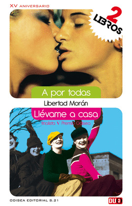 A POR TODAS ;  LLÉVAME A CASA