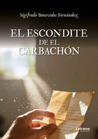 EL ESCONDITE DE EL CARBACHÓN