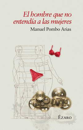 EL HOMBRE QUE NO ENTENDIA A LAS MUJERES