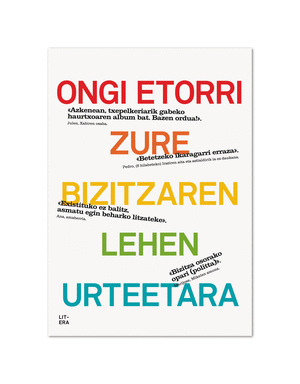 ONGI ETORRI ZURE BIZITZAREN LEHEN URTEETARA