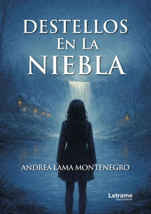 DESTELLOS EN LA NIEBLA