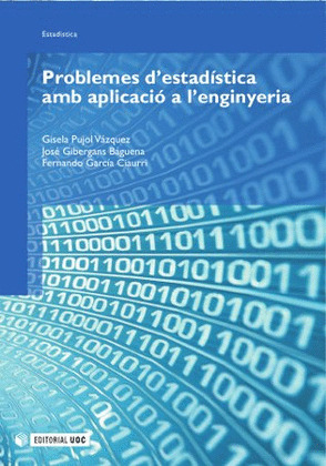 PROBLEMES D'ESTADÍSTICA AMB APLICACIÓ A L'ENGINYERIA