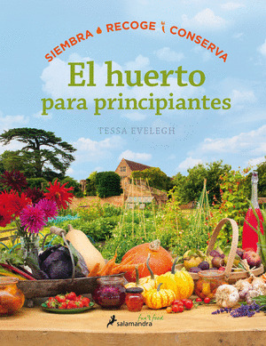 HUERTO PARA PRINCIPIANTES, EL