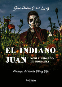 EL INDIANO JUAN, NOBLE HIDALGO DE RIONANSA