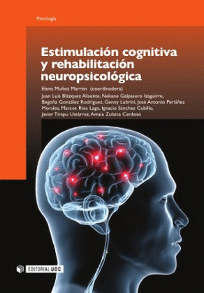 ESTIMULACIÓN COGNITIVA Y REHABILITACIÓN NEUROPSICOLÓGICA