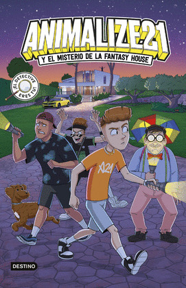 ANIMALIZE21 1. ANIMALIZE 21 Y EL MISTERIO DE LA FANTASY HOUSE