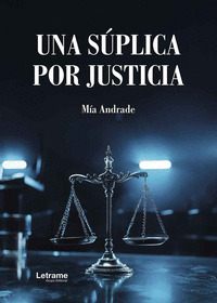 UNA SÚPLICA POR JUSTICIA