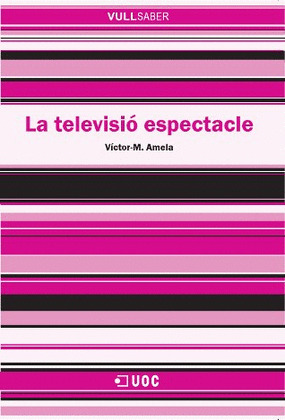 LA TELEVISIÓ ESPECTACLE
