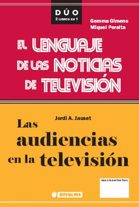 LAS AUDIENCIAS EN LA TELEVISIÓN Y EL LENGUAJE DE LAS NOTICIAS DE TELEVISIÓN