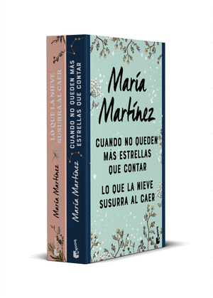 PACK MARÍA MARTÍNEZ: CUANDO NO QUEDEN MÁS ESTRELLAS QUE CONTAR + LO QUE LA NIEVE SUSURRA AL CAER