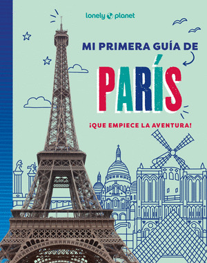 MI PRIMERA GUÍA DE PARÍS LONELY PLANET (2025)