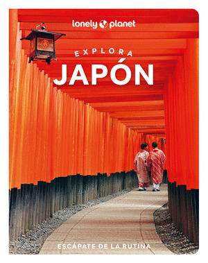 EXPLORA JAPÓN. GUÍA LONELY PLANET EXPLORA (2025)