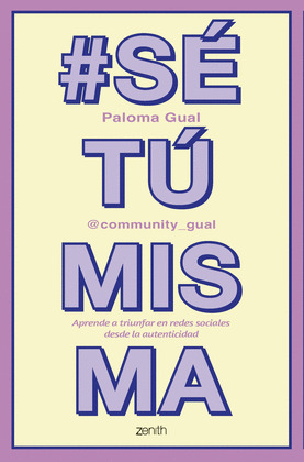 #SÉTÚMISMA (SÉ TÚ MISMA)