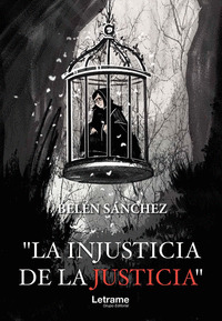 LA INJUSTICIA DE LA JUSTICIA