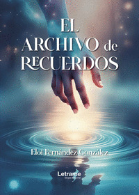 EL ARCHIVO DE RECUERDOS