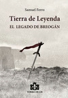 TIERRA DE LEYENDA I: EL LEGADO DE BREOGAN
