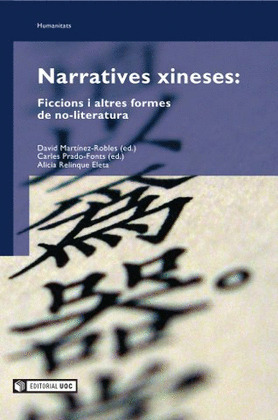 NARRATIVES XINESES: FICCIONS I ALTRES FORMES DE NO-LITERATURA