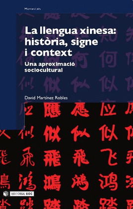 LA LLENGUA XINESA: HISTÒRIA, SIGNE I CONTEXT