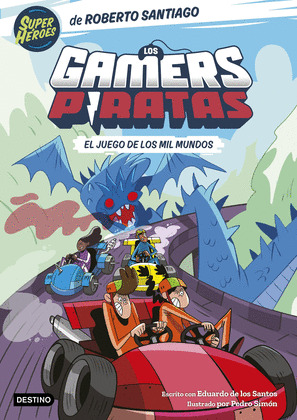 JUEGO DE LOS MIL MUNDOS, EL (LOS GAMERS PIRATAS)