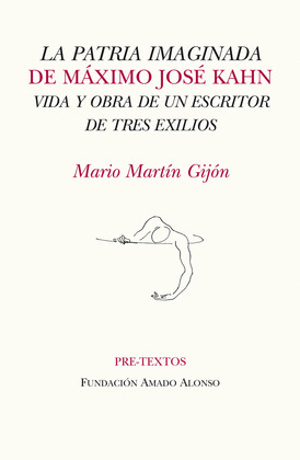 PATRIA IMAGINADA DE MAXIMO JOSE KAHN, LA