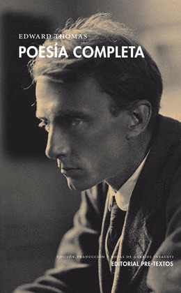 POESIA COMPLETA (EDWARD THOMAS. EDICION BILINGUE INGLES - CASTELLANO)