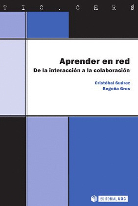 APRENDER EN RED. DE LA INTERACCIÓN A LA COLABORACIÓN