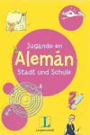 JUGANDO EN ALEMAN STADT UND SCHULE