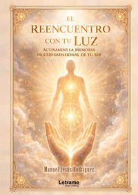 EL REENCUENTRO CON TU LUZ