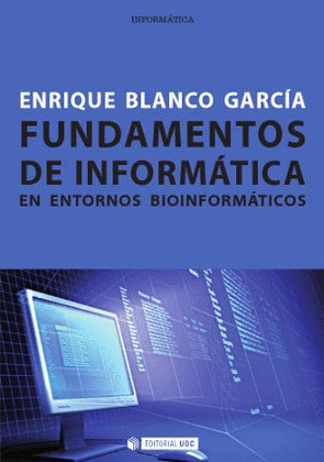 FUNDAMENTOS DE INFORMÁTICA EN ENTORNOS BIOINFORMÁTICOS
