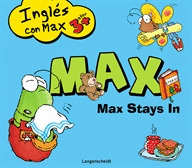 MAX STAYS IN (INGLES CON MAX. 3+ AÑOS)