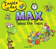 MAX TAKES THE TRAIN (INGLES CON MAX)