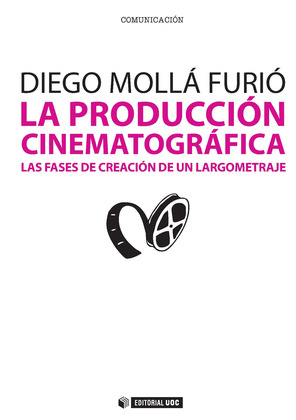 LA PRODUCCIÓN CINEMATOGRÁFICA