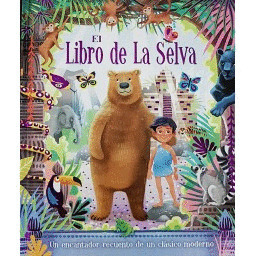 EL LIBRO DE LA SELVA. CUENTOS CLASICOS. EDIC. ILUSTRADO (ESPAÑOL)