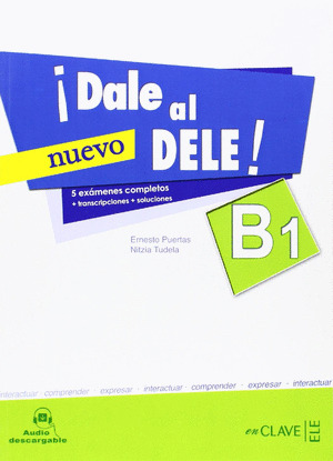 ¡DALE AL DELE! B1 (DIPLOMAS DE ESPAÑOL COMO LENGUA EXTRANJERA)