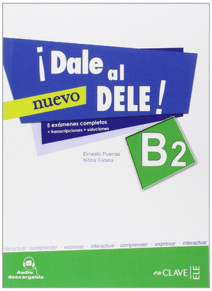 ¡DALE AL DELE! B2 (DIPLOMAS DE ESPAÑOL COMO LENGUA EXTRANJERA)
