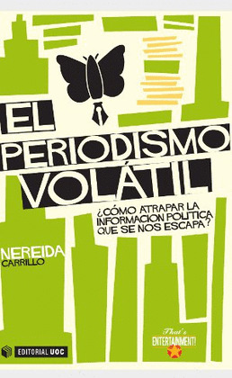 PERIODISMO VOLÁTIL, EL