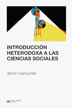 INTRODUCCION HETERODOXA A LAS CIENCIAS SOCIALES