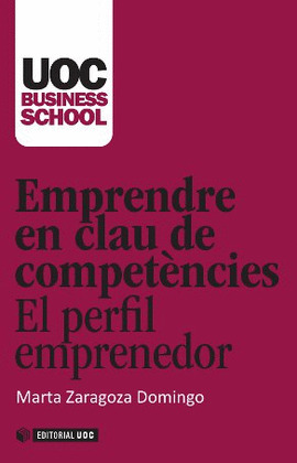 EMPRENDRE EN CLAU DE COMPETÈNCIES. EL PERFIL EMPRENEDOR