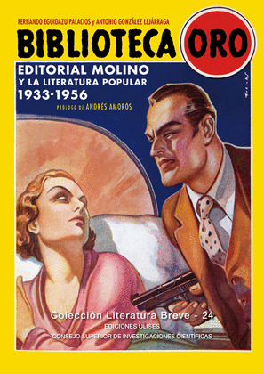 BIBLIOTECA ORO. EDITORIAL MOLINO Y LA LITERATURA POPULAR. 1933-19